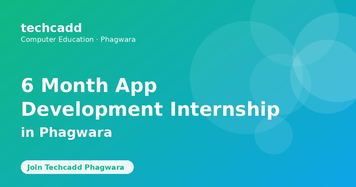 6 Month App Development Internship in Phagwara
